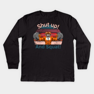 Shut Up And Squat Kids Long Sleeve T-Shirt